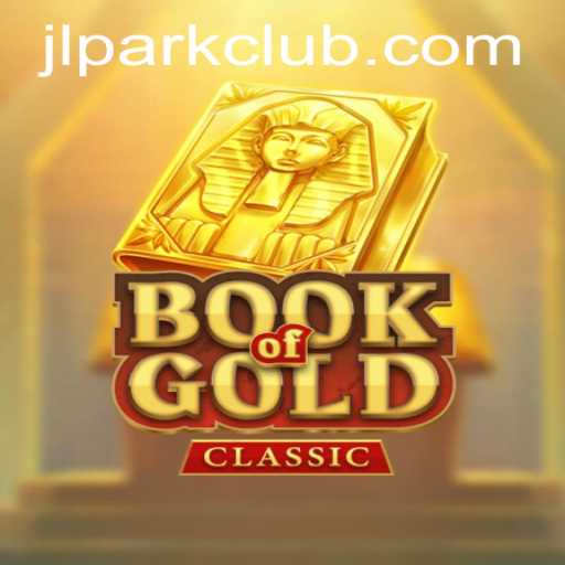 Exploring the Intriguing World of BookOfGoldClassic at JILI Park Club