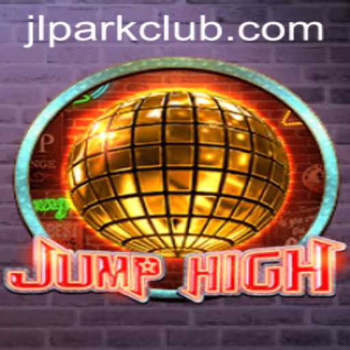 Exploring JumpHigh: An Exciting Adventure at JILI Park Club