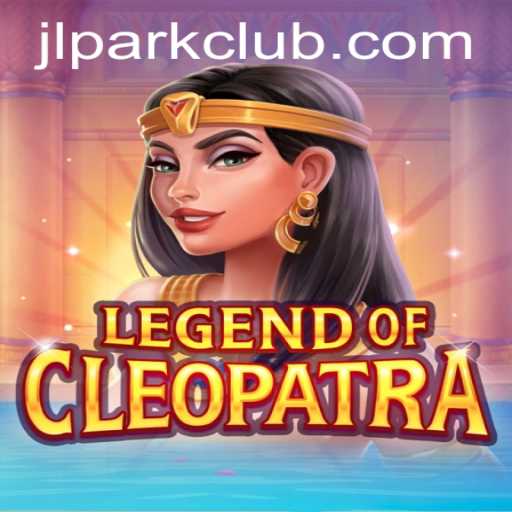 The Enigmatic World of LegendOfCleopatra at JILI Park Club