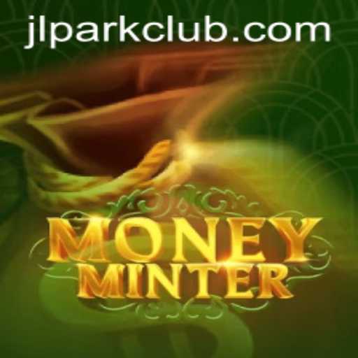 Exploring the Dynamic World of MoneyMinter: A Deep Dive into the Game and JILI Park Club