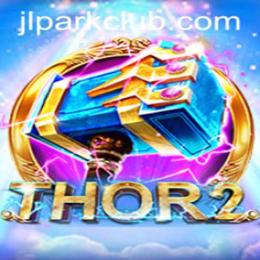 Journey Through the Myths: Thor2 in JILI Park Club